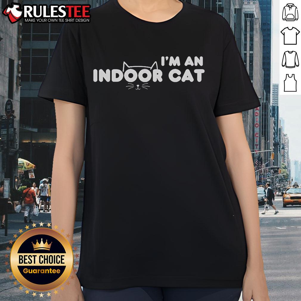 Cute I'm An Indoor Cat T-Shirt - Image 3
