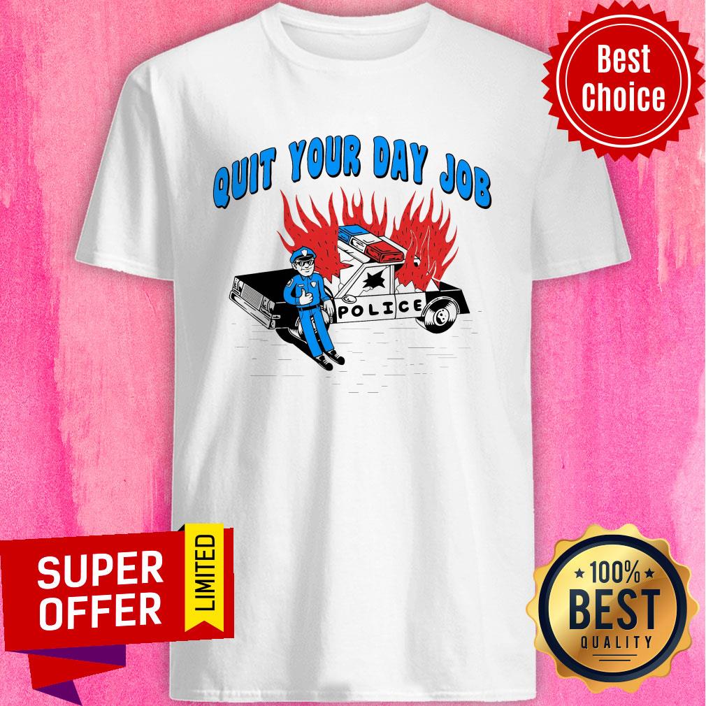 Awesome Quit Your Day Job Shirt
