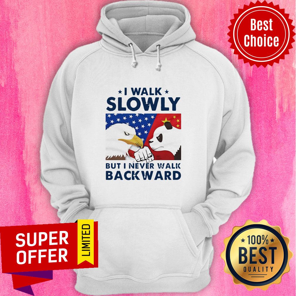 Funny I Walk Slowly But I Never Walk Backward Shirt - Image 3