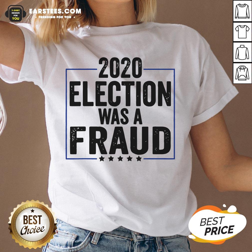 Top Stop The Fraud 2020 Presidential Election Was Rigged Trump Shirt - Image 3