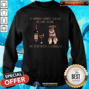 Alternative view of Funny A Woman Cannot Survive On Wine Alone Schnauzer Shirt