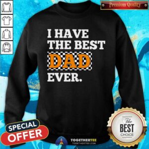 Alternative view of I Have The Best Dad Ever Racing Shirt