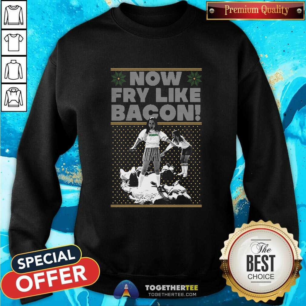 Funny Seniors Now Fry Like Bacon Christmas Shirt - Image 4