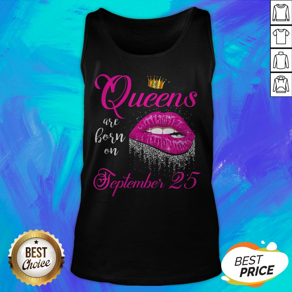 Pretty Lip Queens Are Born On September 25 Shirt - Image 5
