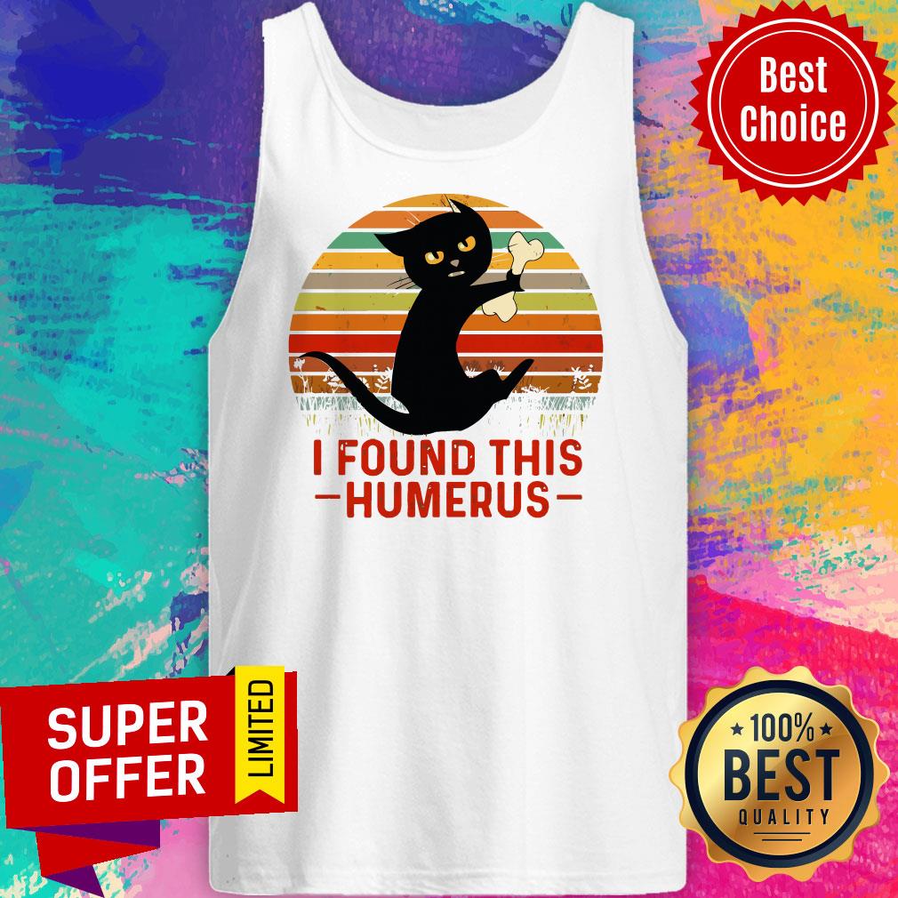 Official Black Cat I Found This Humerus Shirt - Image 5