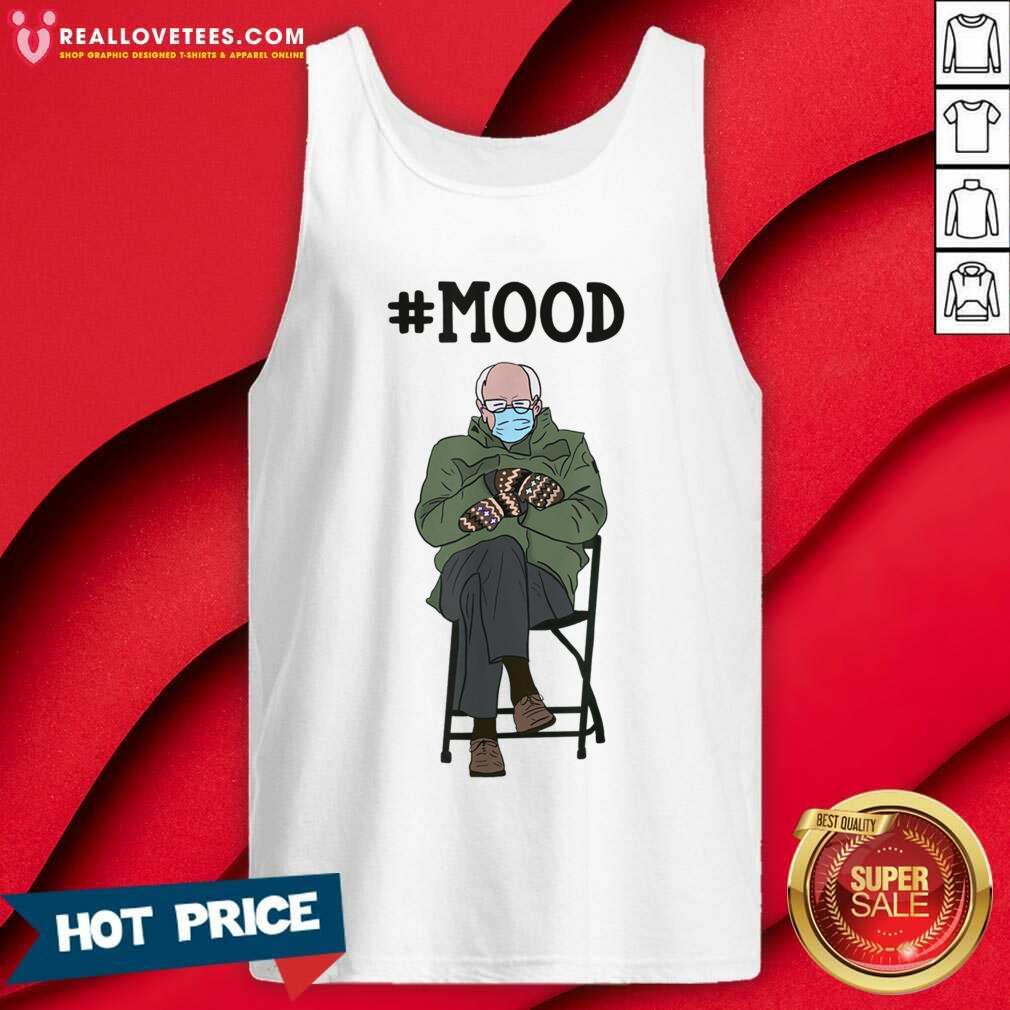 Happy Bernie Sanders #Mood Funny Shirt - Image 2