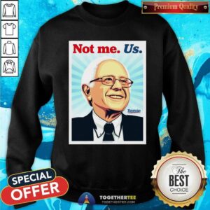 Alternative view of Colorful Not Me Us Bernie Ernesto Yerena Montejano Shirt