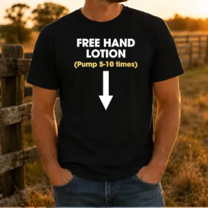 Official Free Hand Lotion Pump 5 10 Times Shirt