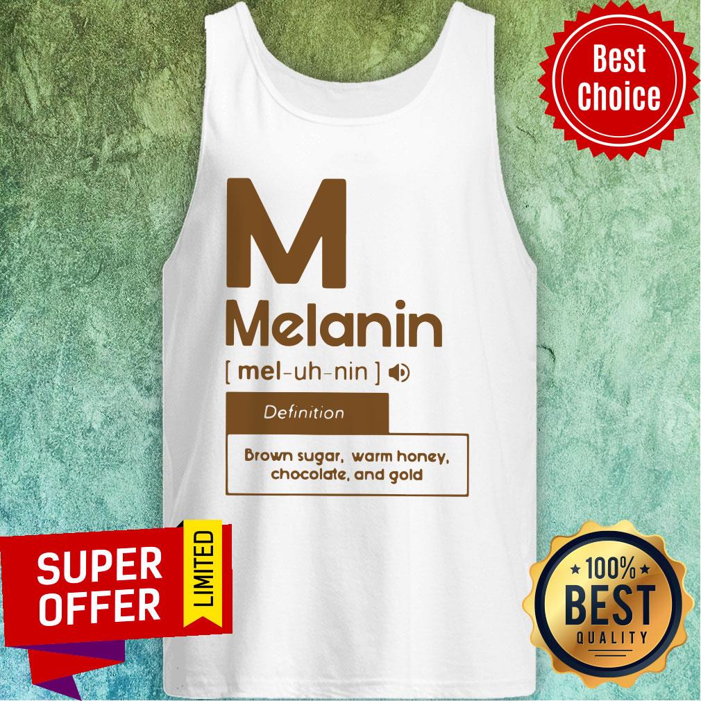 Nice M Melanin Brown Sugar Warm Honey Chocolate And Gold Shirt - Image 4