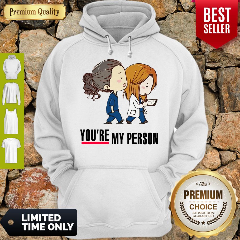 Official You’re My Person Nurse Best Friends Shirt - Image 3