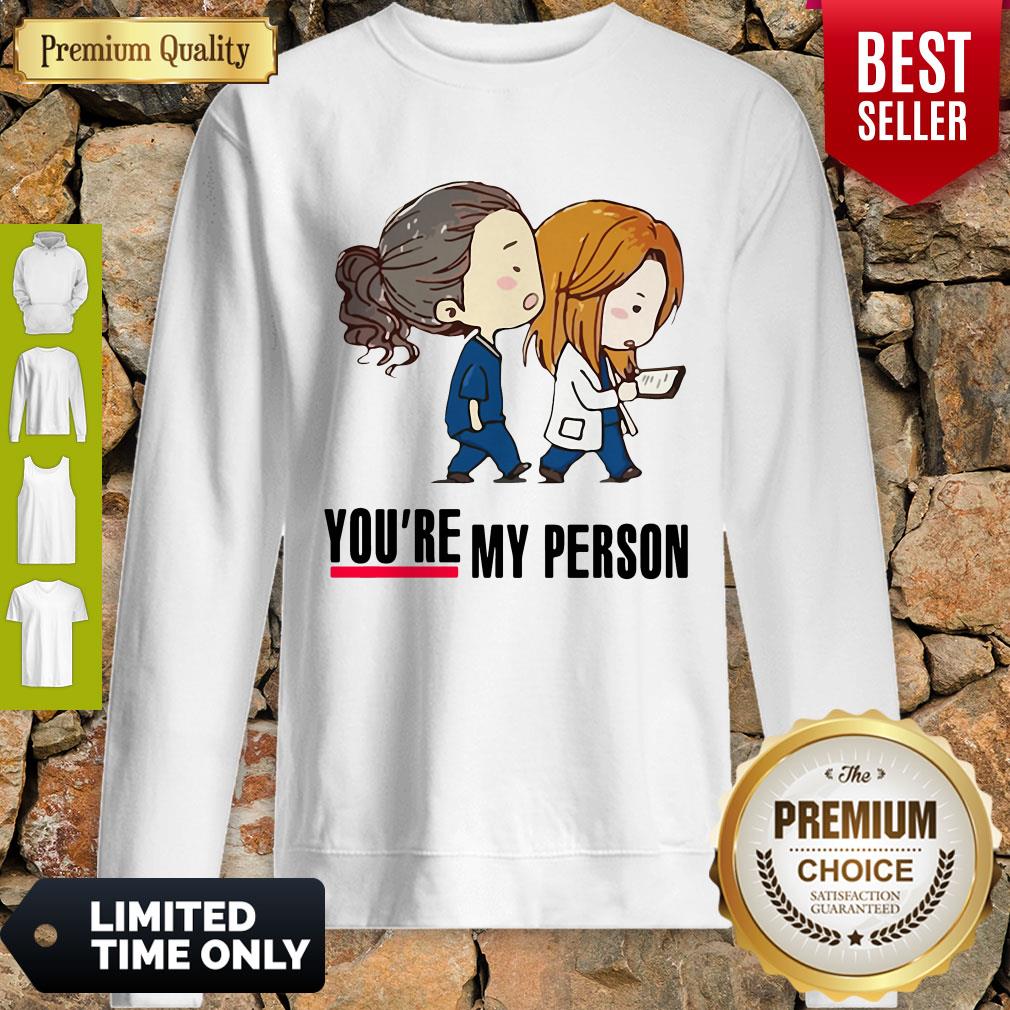 Official You’re My Person Nurse Best Friends Shirt - Image 2