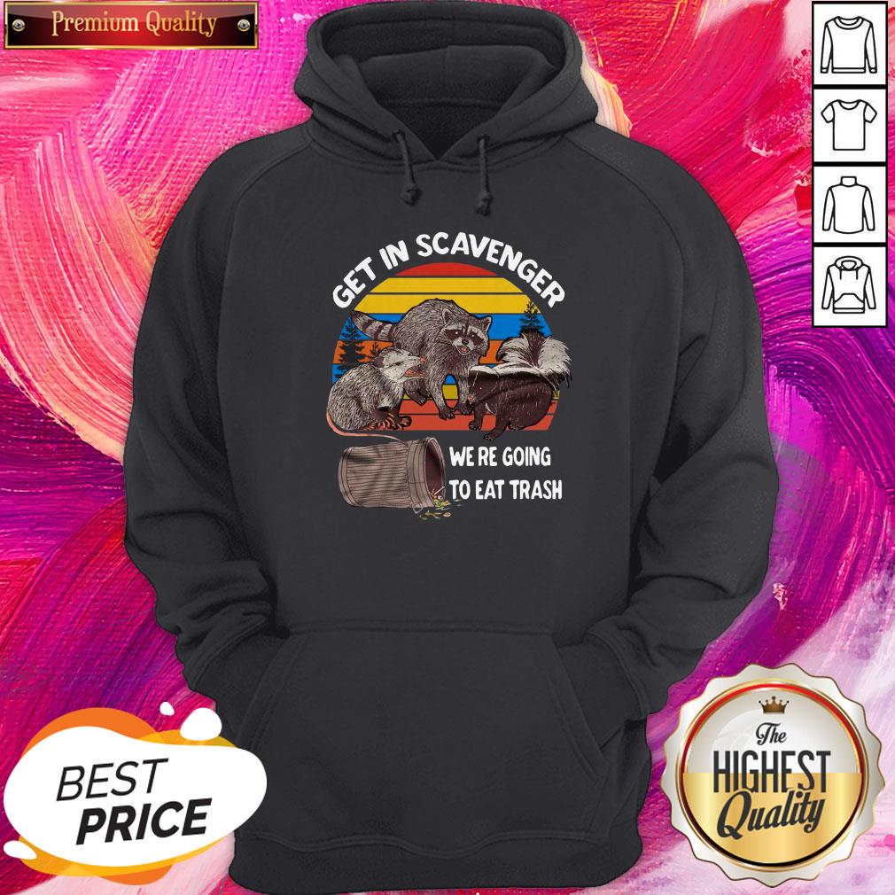 Great Vintage Racoon Get In Scavenger We're Going To Eat Trash Shirt - Image 5