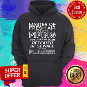 Alternative view of Master Of Fresh Air Lord Of The Piping Defeater Of Sewage Plumber Shirt