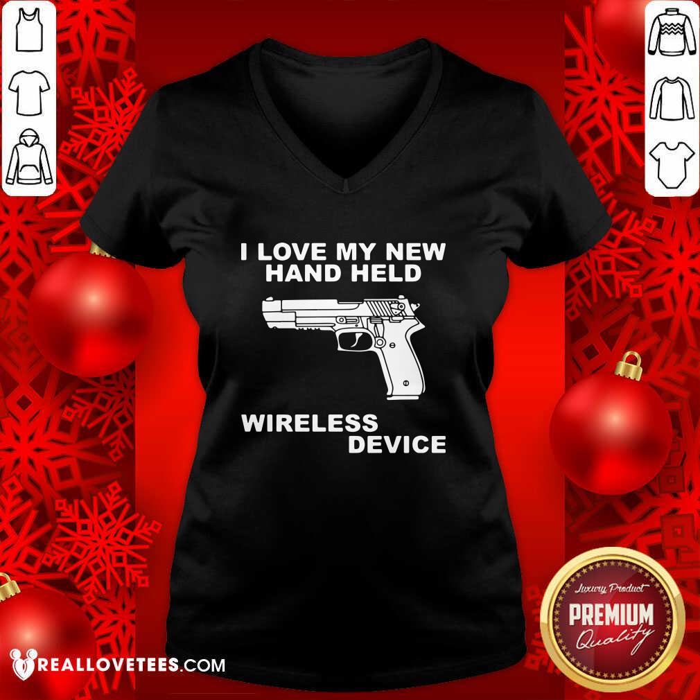 Top I Love My New Hand Held Wireless Device Shirt - Image 5