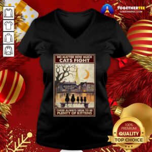 Alternative view of Nice Cats No Matter How Much Cats Fight There Always Seem To Be Plenty Of Kittens Poster Shirt