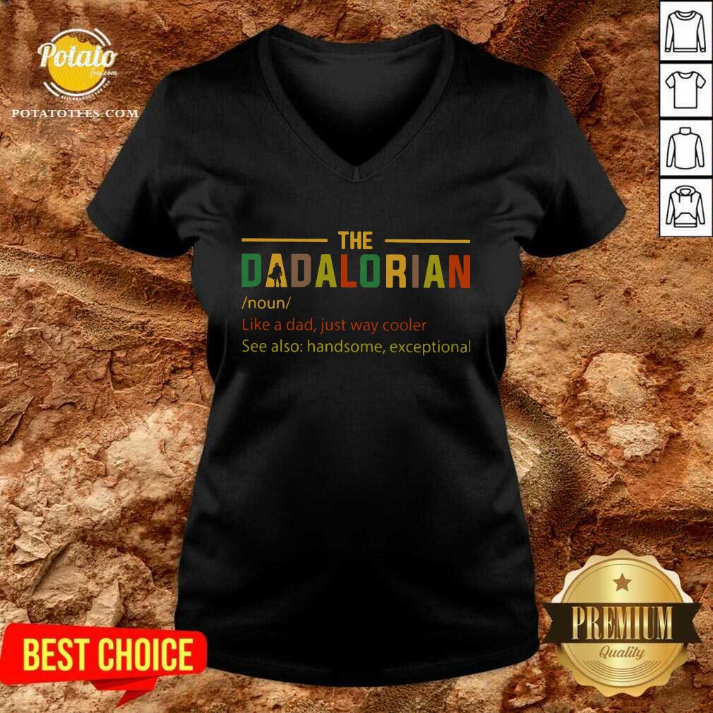 The Dadalorian Like A Dad Just Way Cooler Shirt - Image 3