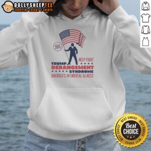 Alternative view of Awesome Trump Derangement Syndrome America's 1 Mental Illness Raging Since 2015 T-Shirt