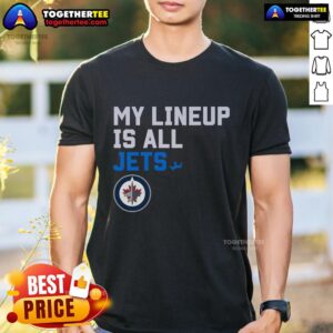 Nice Winnipeg Jets My Lineup T-Shirt