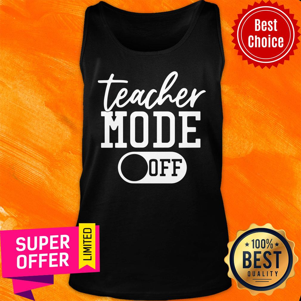 Awesome Teacher Mode Off Shirt - Image 3