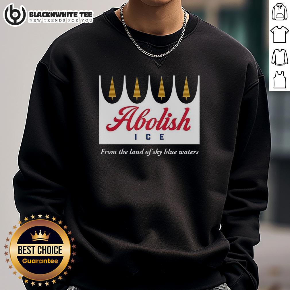 Nice Abolish Ice From The Land Of Sky Blue Waters T-Shirt - Image 5