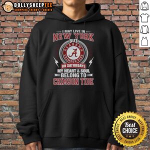 Alternative view of Top Alabama Crimson Tide I May Live In New York On Sundays My Heart And Soul Belong To Crimson Tide Shirt