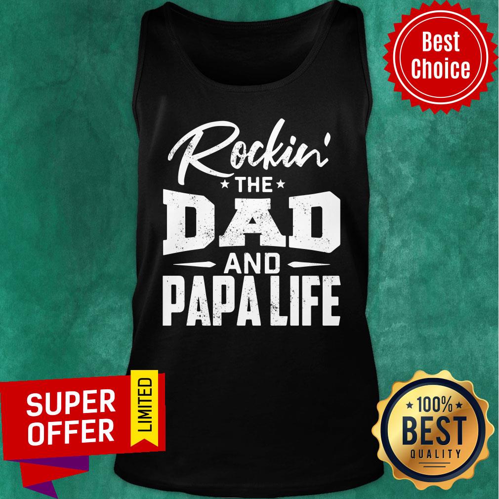 Rockin' The Dad And Papa Life Shirt - Image 4