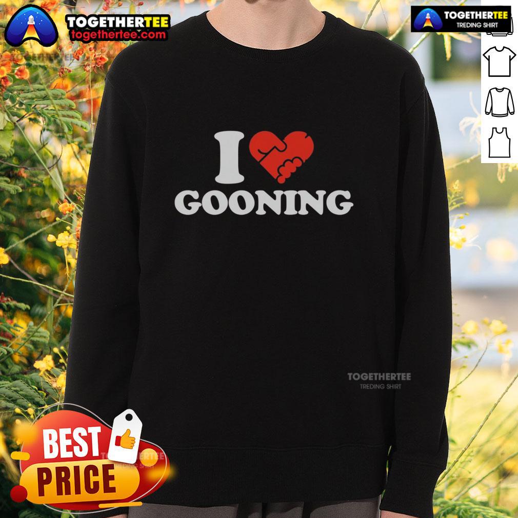 Nice I Love Gooning T-Shirt - Image 5