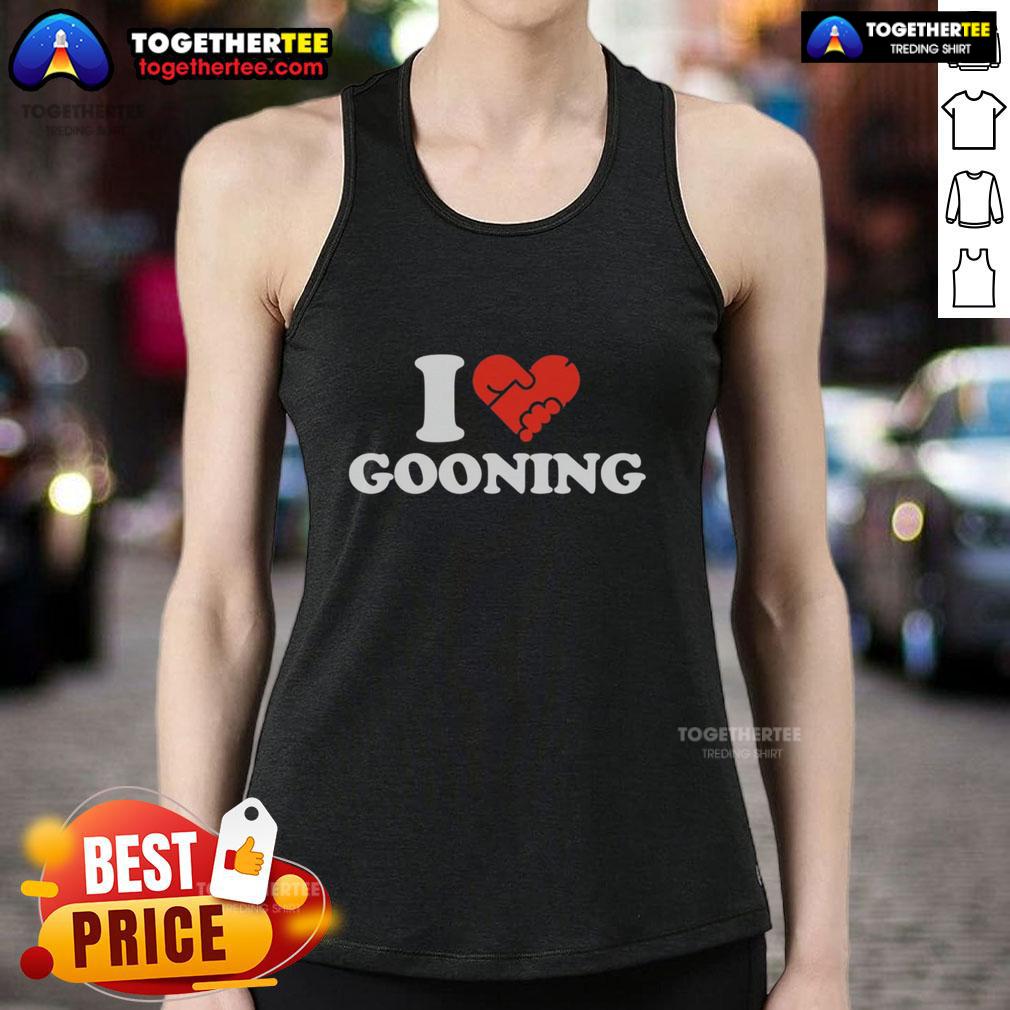 Nice I Love Gooning T-Shirt - Image 4