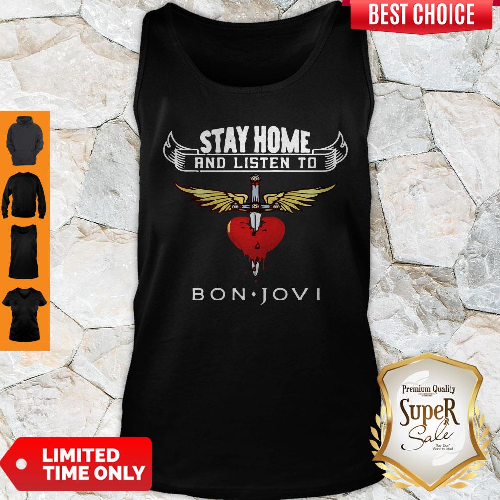 Premium Heart Stay Home And Listen To Bon Jovi Shirt - Image 5