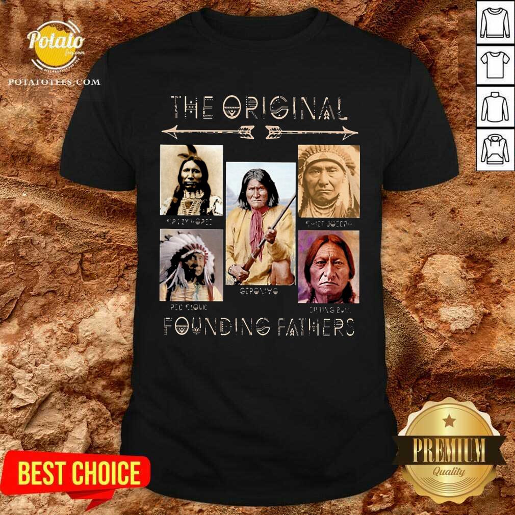 The Original Founding Fathers Shirt