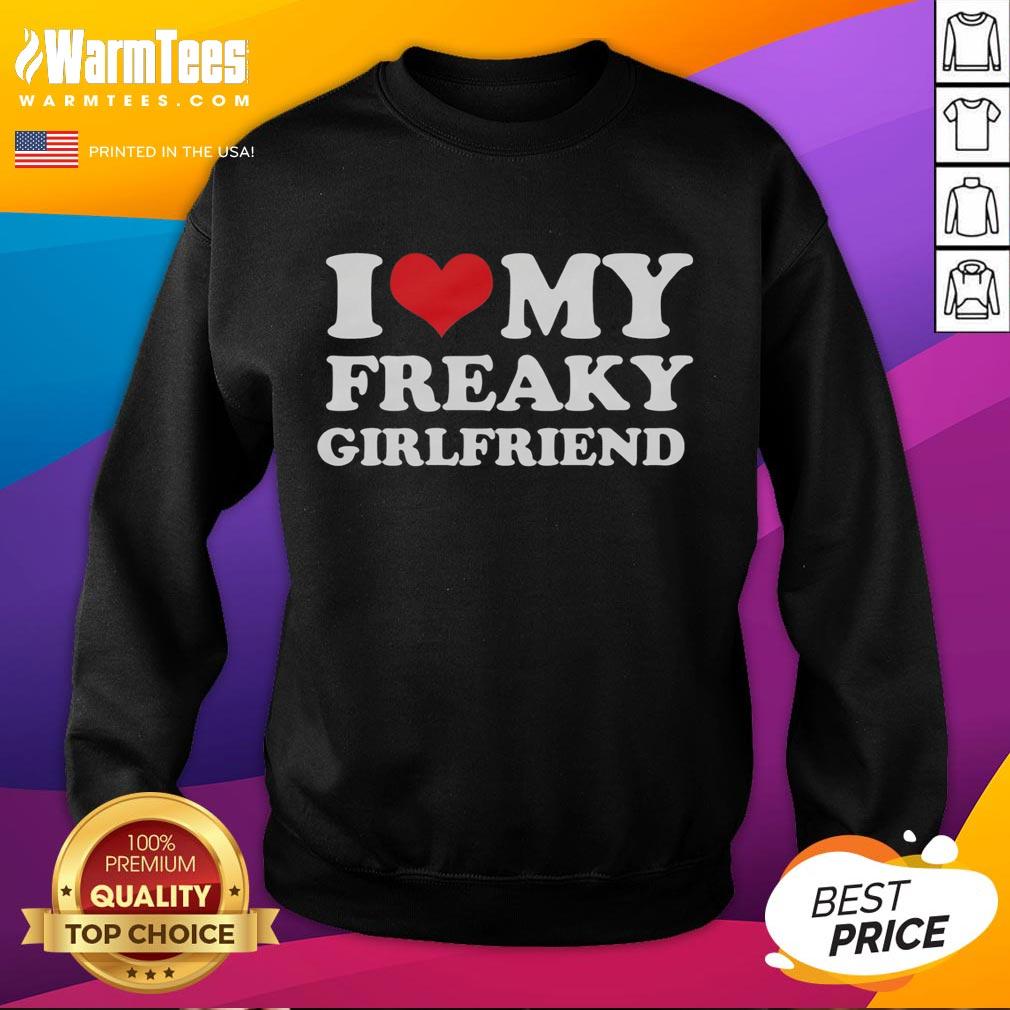 Official I Love My Freaky Girlfriend T-Shirt - Image 5