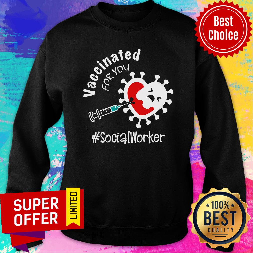 Good Vaccinated Covid-19 For You Social Worker Shirt - Image 5