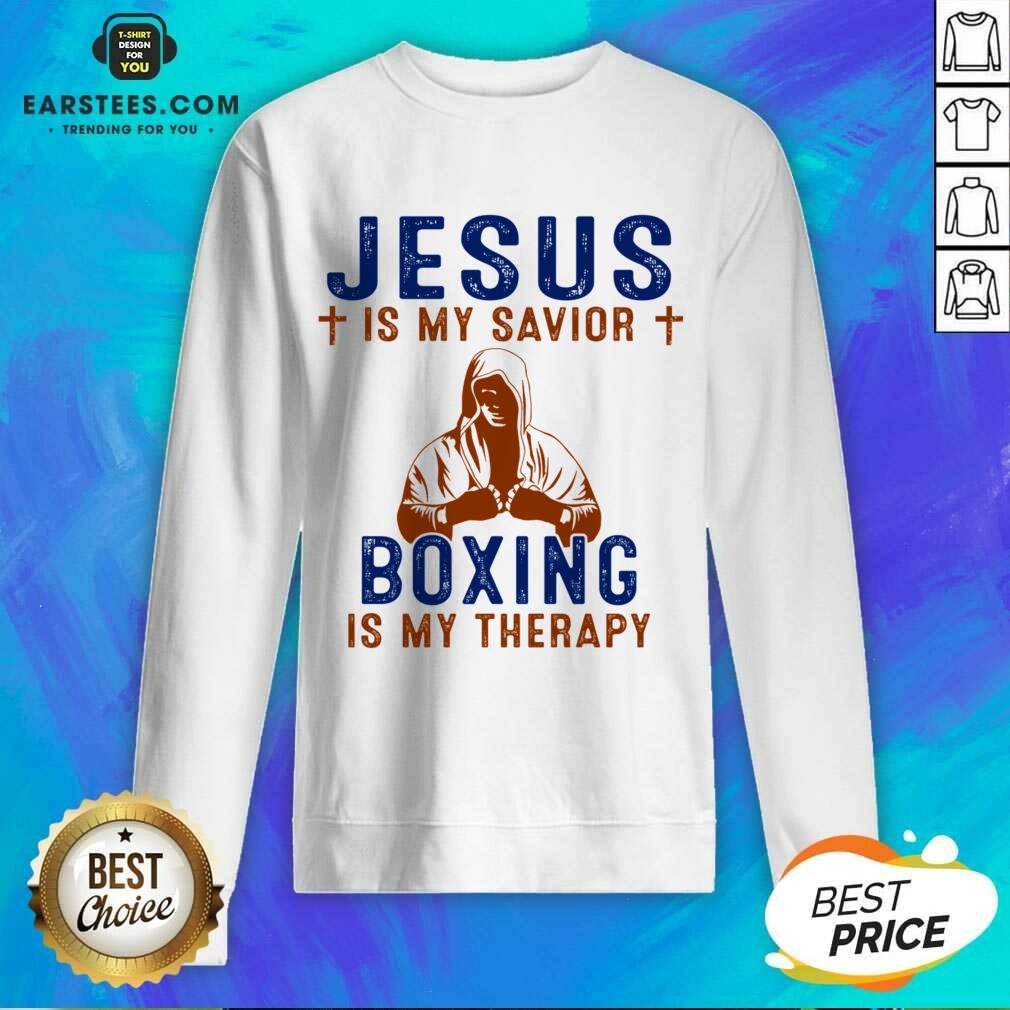 Happy Jesus Savior Boxing Therapy Great Shirt - Image 3