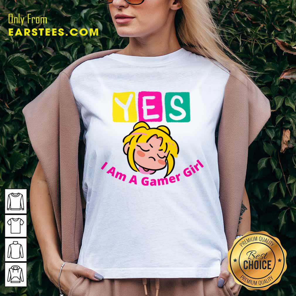 Yes I Am A Gamer Girl Shirt - Image 2