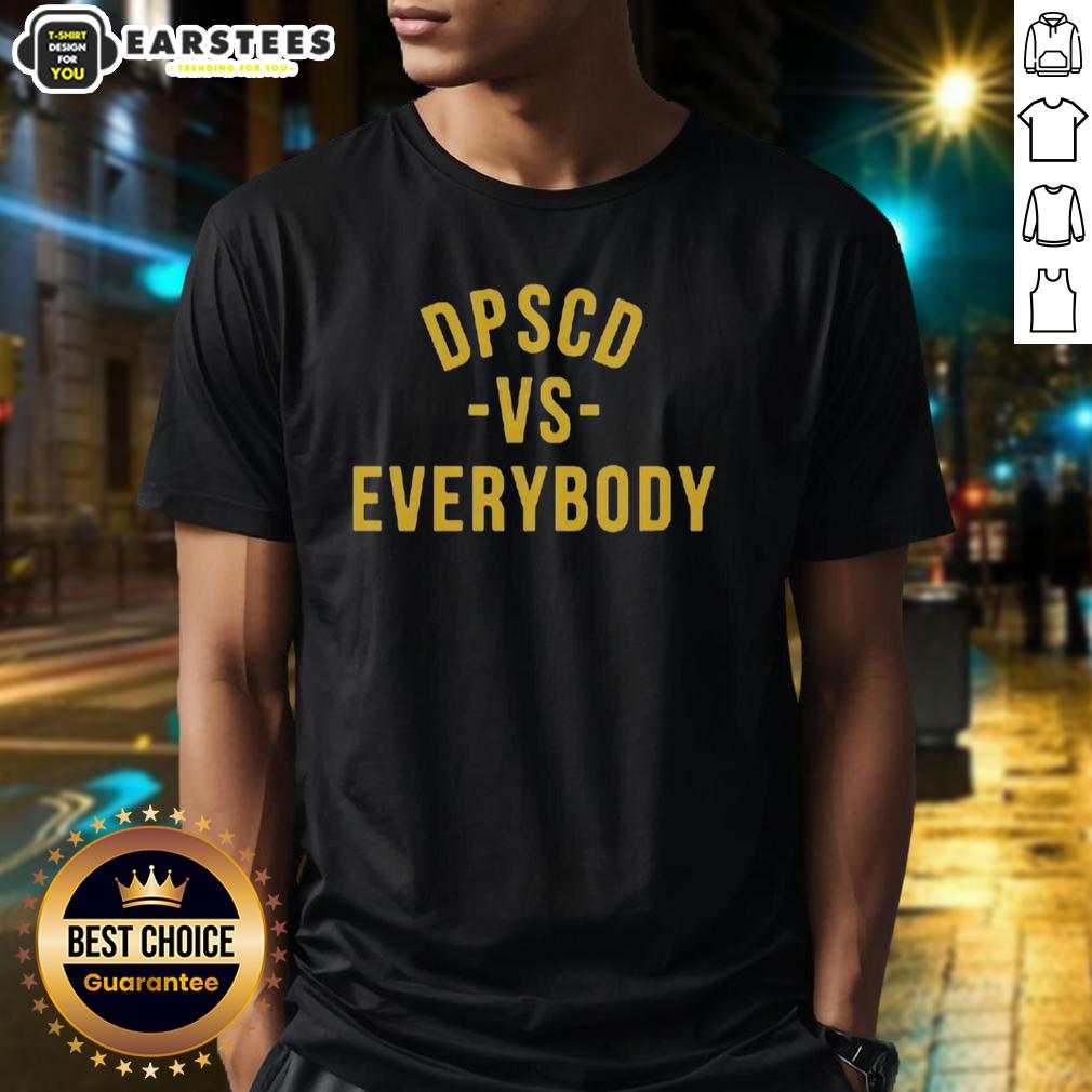 Good Dpscd Vs Everybody Yellow T-Shirt