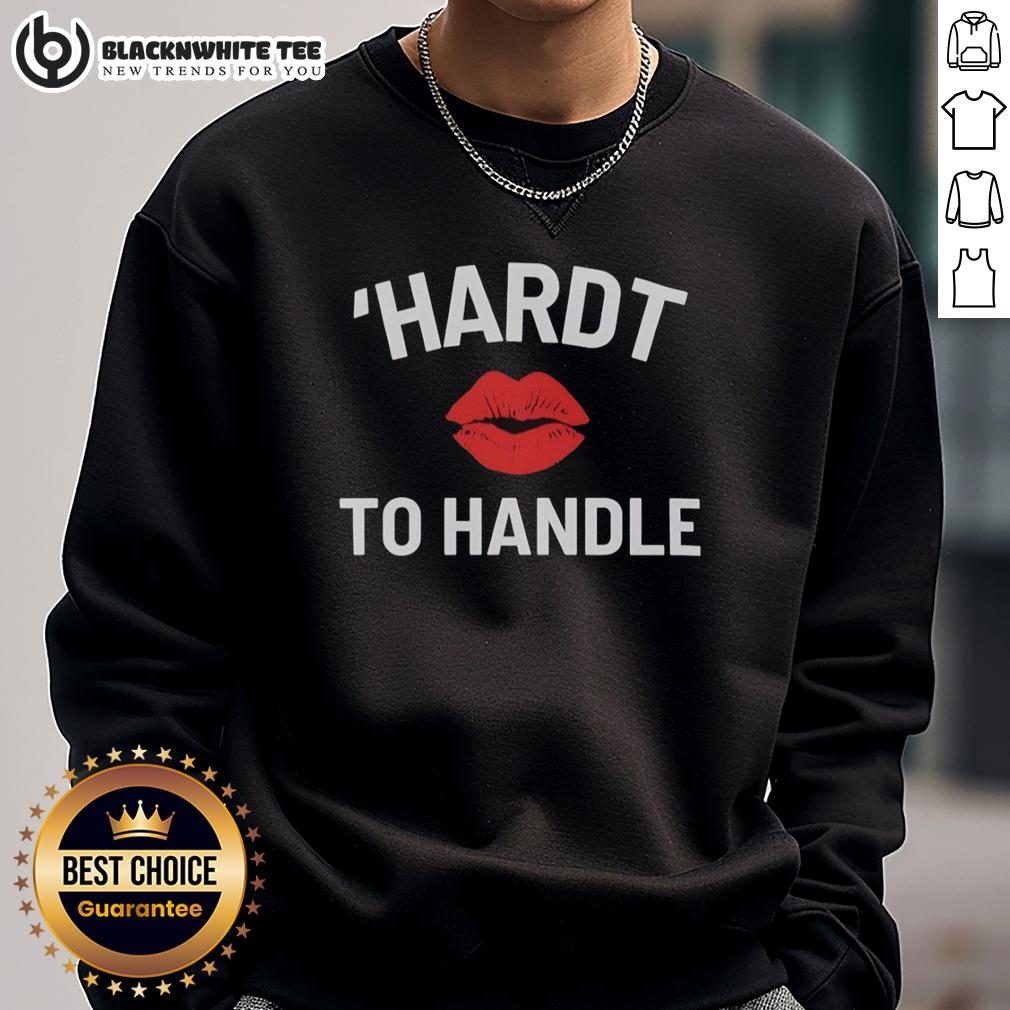 Good Hardt To Handle T-Shirt - Image 5