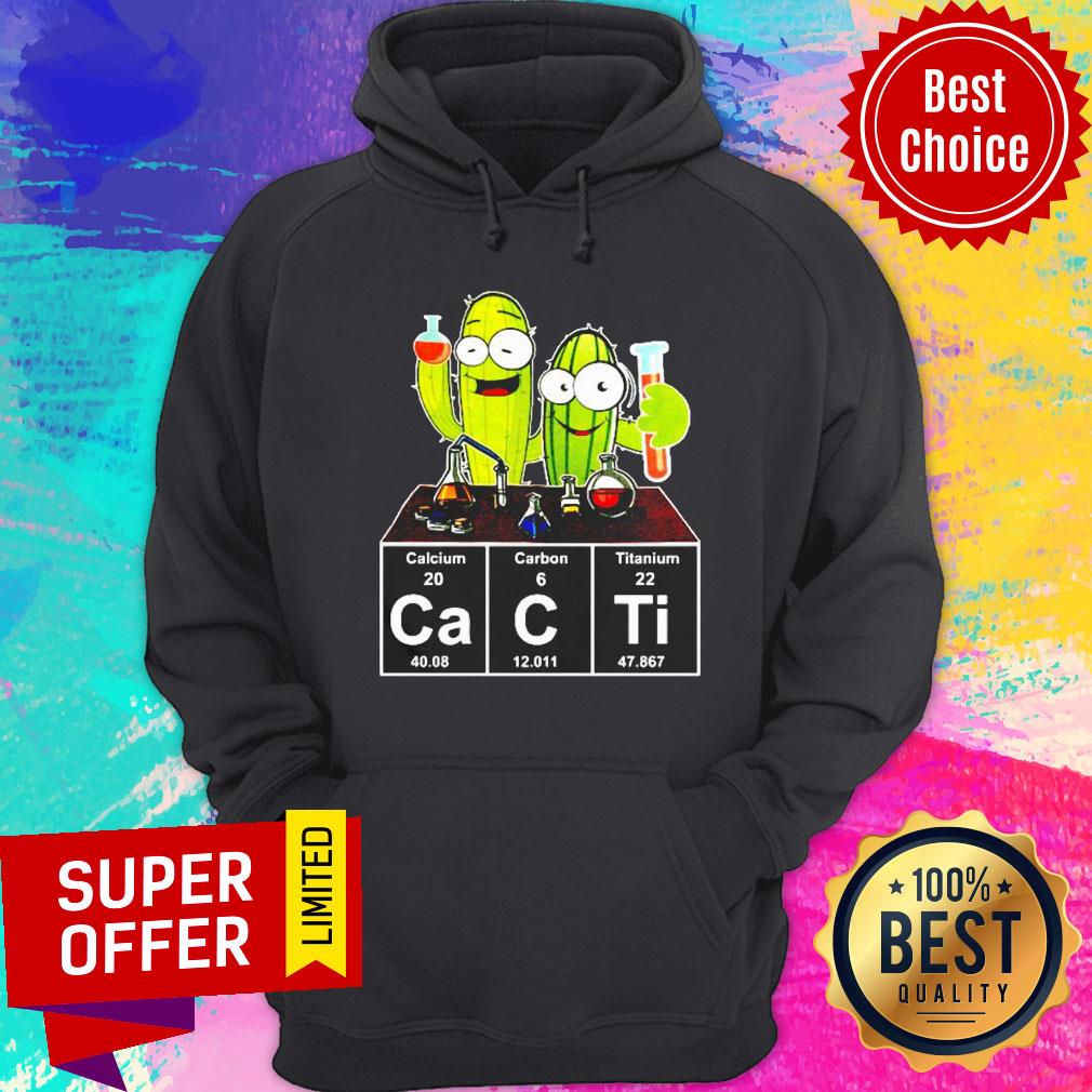 Cacti Calcium Carbon Titanium Funny Shirt - Image 2
