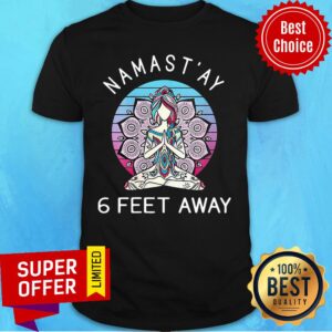 Yoga Namastay 6 Feet Away Vintage Shirt