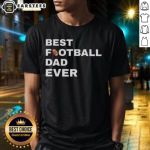 Top Best Football Dad Ever T-Shirt