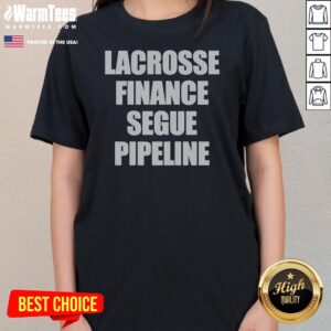 Alternative view of Hot Lacrosse Finance Segue Pipeline Shirt