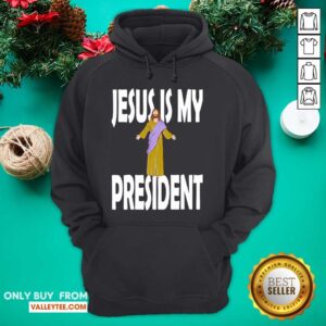 Alternative view of Good Quality Jesus Is My President Shirt