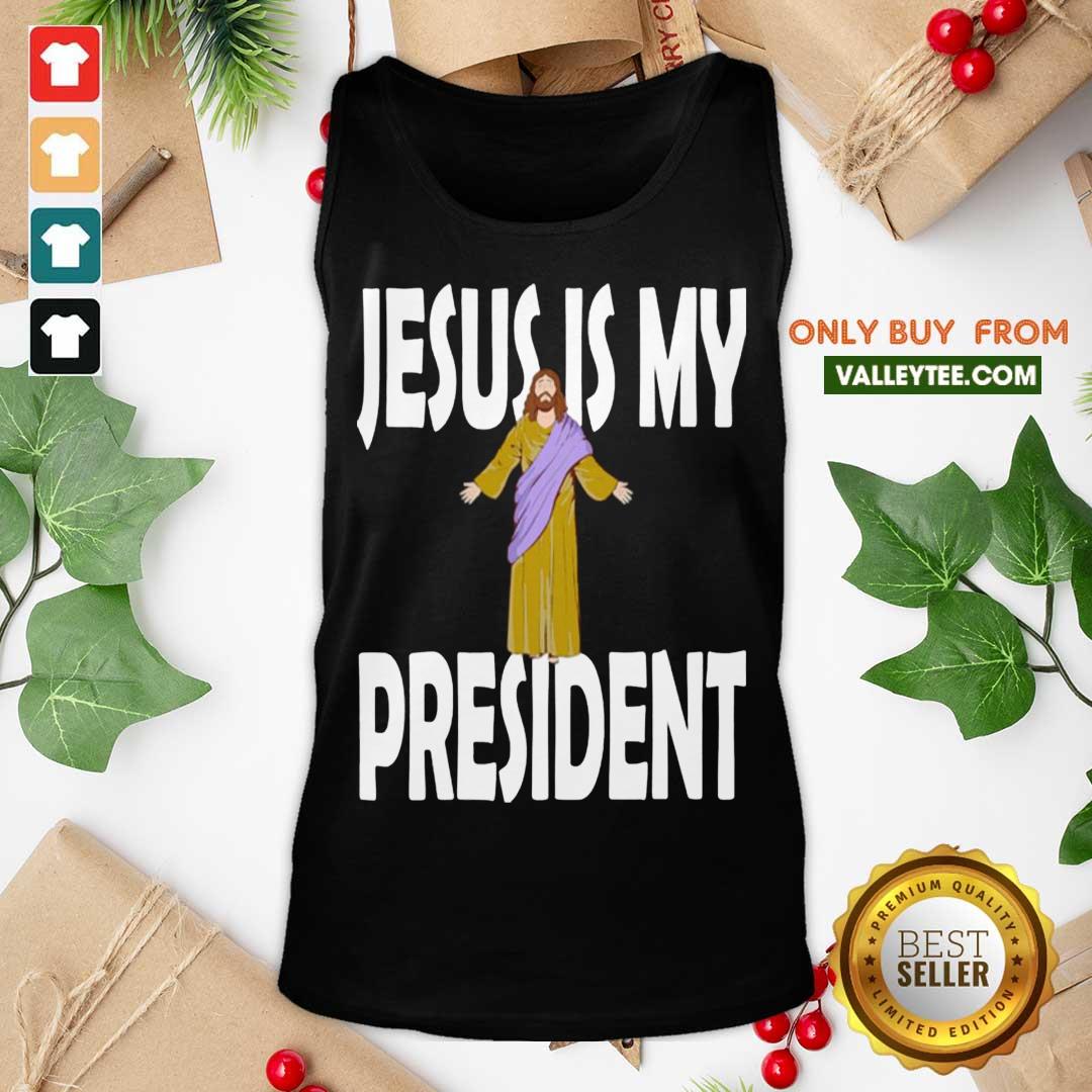 Good Quality Jesus Is My President Shirt - Image 4