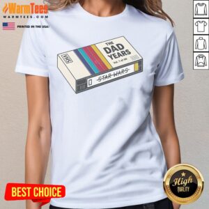 Alternative view of Good The Dad Year Star Wars VHS Shirt