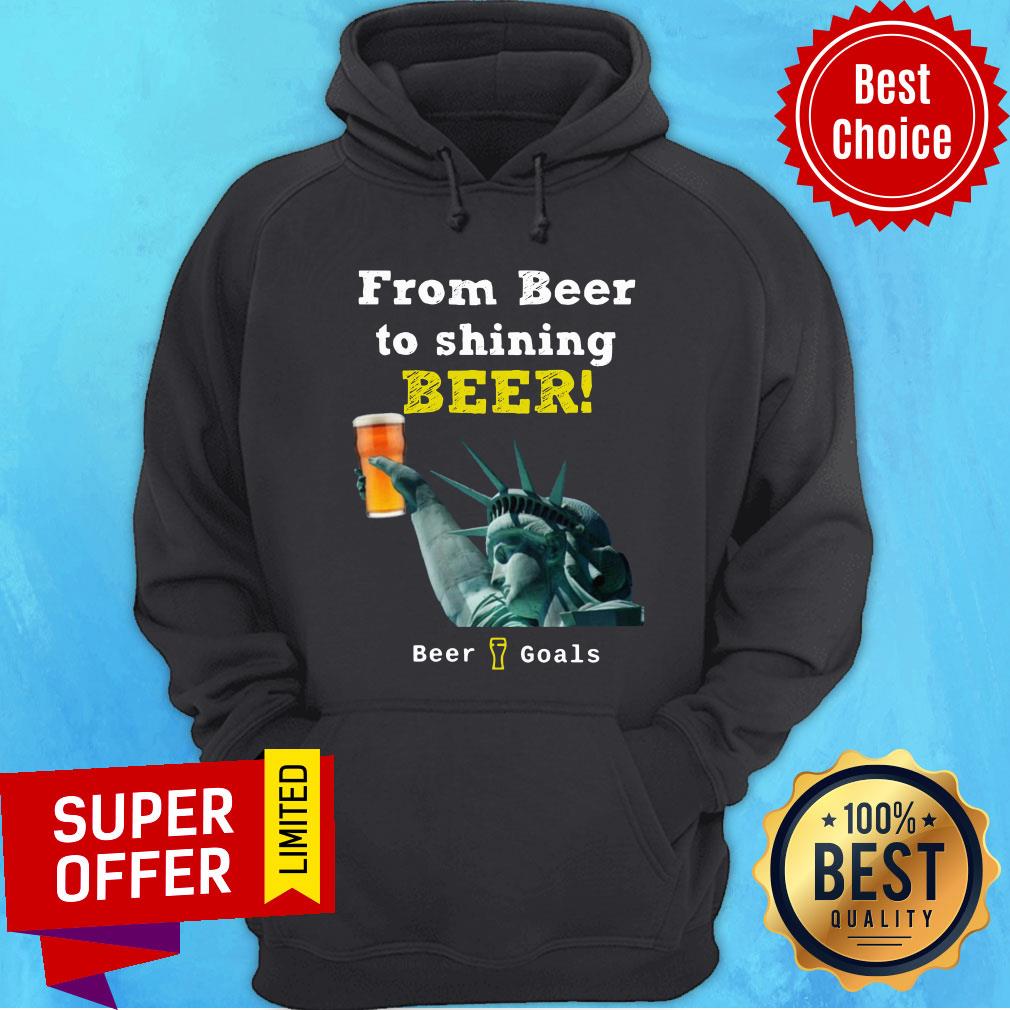 Premium From Beer To Shining Beer Beer Goals Shirt - Image 2