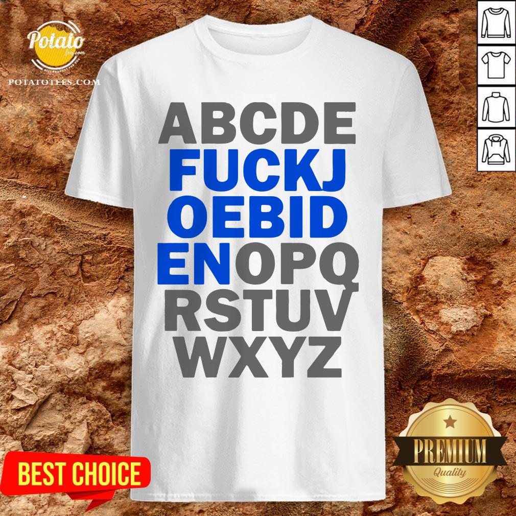 Awesome ABCDE Fuck Joe Biden OPQRSTUVWXYZ Shirt