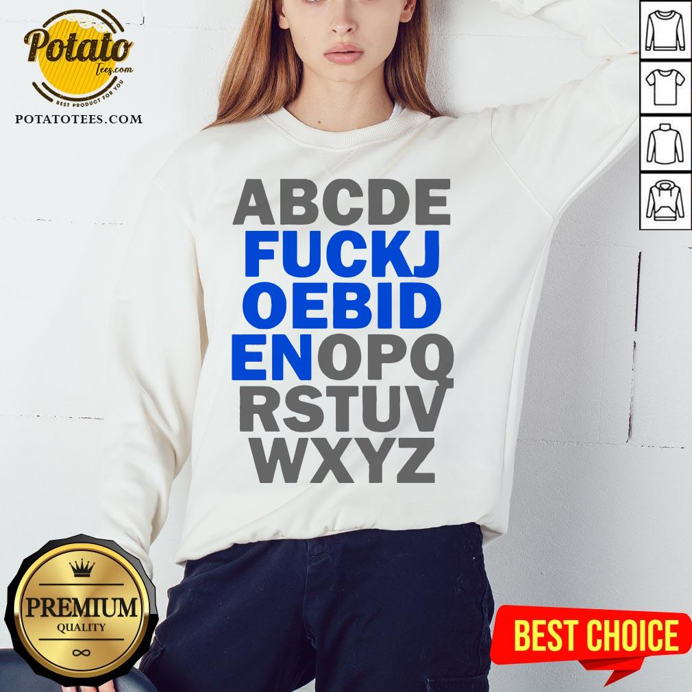 Awesome ABCDE Fuck Joe Biden OPQRSTUVWXYZ Shirt - Image 4