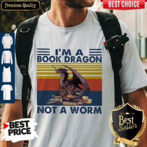 Official I’m A Book Dragon Not A Worm Vintage Shirt