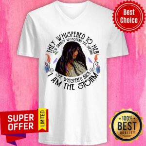 Alternative view of Top Cannot Withstand The Storm She Whispered Back I Am The Storm Shirt