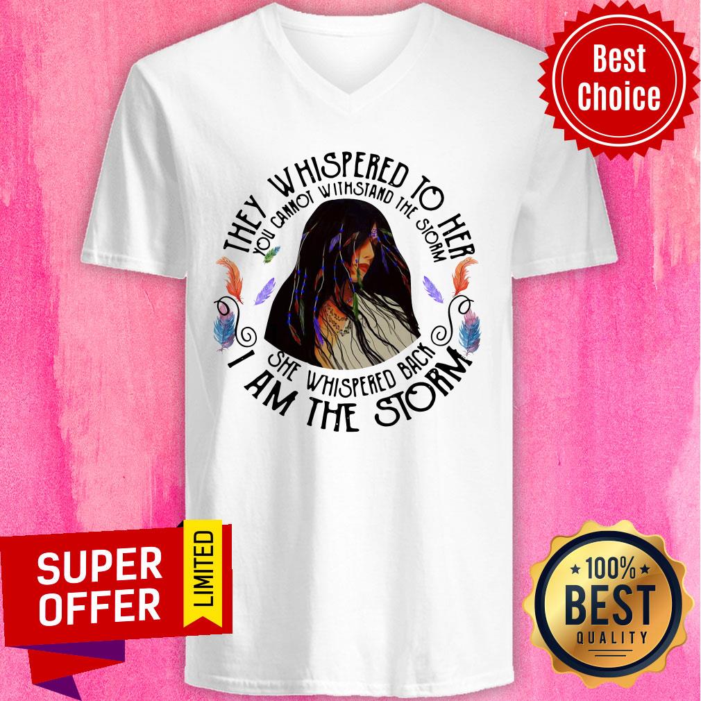 Top Cannot Withstand The Storm She Whispered Back I Am The Storm Shirt - Image 2