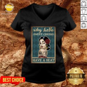 Alternative view of Why Hello Sweet Cheeks Vertical Poster Have A Seat Shirt